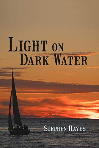 Stock image for Light On Dark Water for sale by Wonder Book