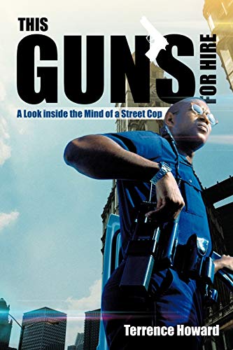 Stock image for This Gun's for Hire: A Look Inside the Mind of a Street Cop for sale by Chiron Media