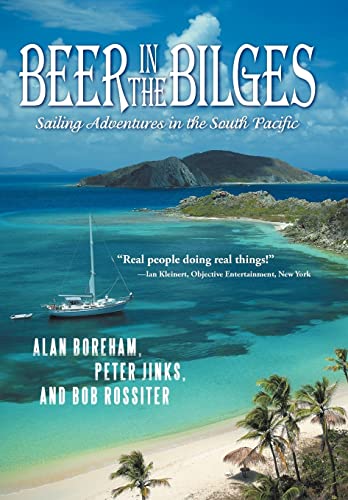 9781475928808: Beer in the Bilges: Sailing Adventures in the South Pacific