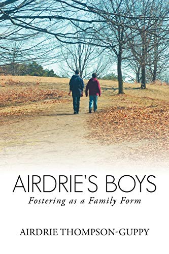 Beispielbild fr Airdrie's Boys: Fostering As A Family Form zum Verkauf von HPB-Emerald