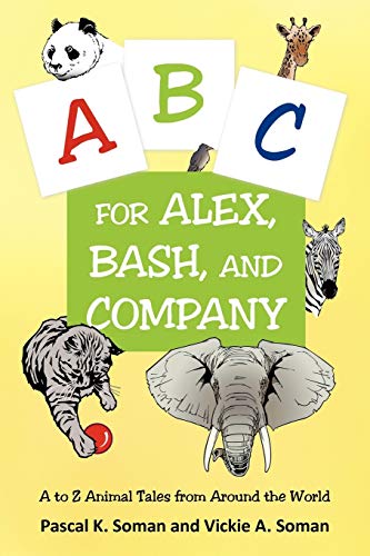 Stock image for A-B-C for Alex, Bash, and Company: A to Z Animal Tales from Around the World for sale by Chiron Media