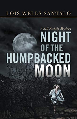 Beispielbild fr Night of the Humpbacked Moon: A Jill Szekely Mystery zum Verkauf von Lakeside Books