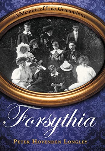 9781475933543: Forsythia: A Memoir of Lost Generations