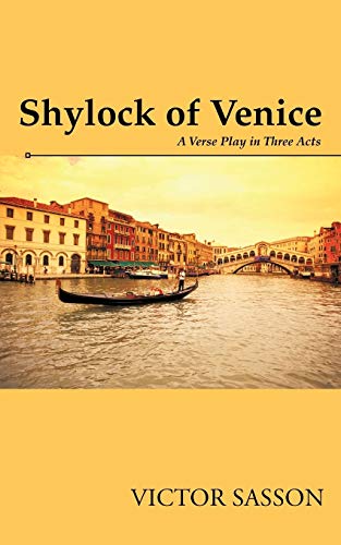 Beispielbild fr Shylock of Venice: A Verse Play in Three Acts zum Verkauf von Chiron Media