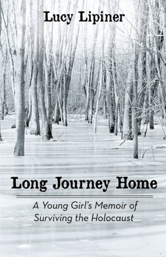 9781475934939: Long Journey Home: A Young Girl's Memoir of Surviving the Holocaust