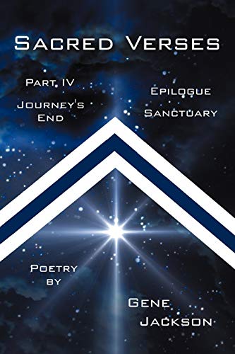 9781475935028: Sacred Verses, Part Four and Epilogue: Journey's End and Sanctuary