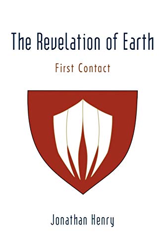 Beispielbild fr The Revelation of Earth First Contact zum Verkauf von PBShop.store UK