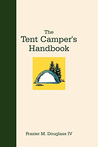 9781475935097: The Tent Camper's Handbook