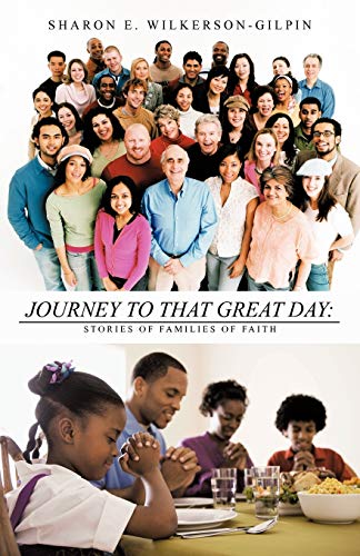 Stock image for Journey to that Great Day: Stories of Families of Faith for sale by Chiron Media