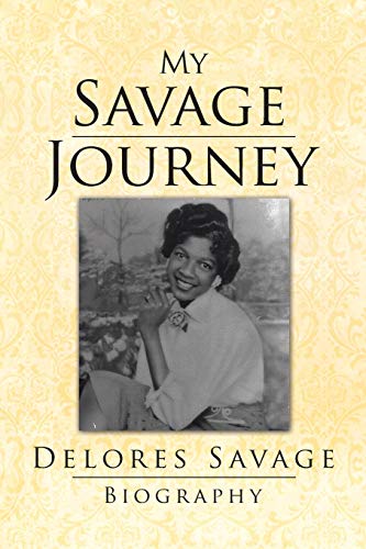 Stock image for My Savage Journey: My Biography for sale by Chiron Media