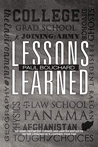 Stock image for Lessons Learned: An Army Reporter Turned Jag Lawyer Reflects on the Lessons He's Learned Thus Far for sale by Chiron Media