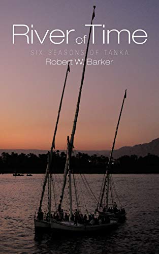 Beispielbild fr River of Time: Six Seasons of Tanka zum Verkauf von Chiron Media