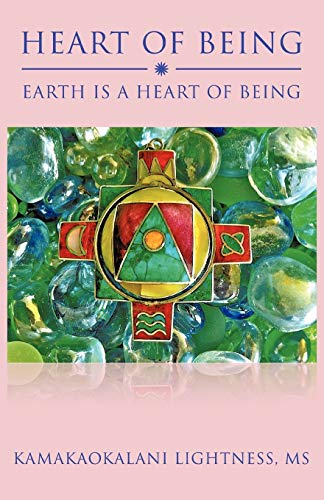 Stock image for Heart of Being: Earth Is a Heart of Being for sale by Chiron Media