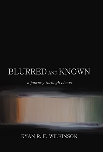 Stock image for Blurred and Known: A Journey Through Chaos for sale by Lucky's Textbooks