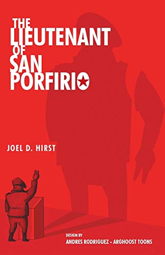 Stock image for The Lieutenant of San Porfirio for sale by ThriftBooks-Dallas