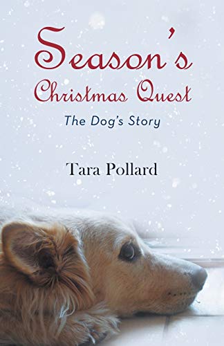 Stock image for Season's Christmas Quest: The Dog's Story for sale by Chiron Media