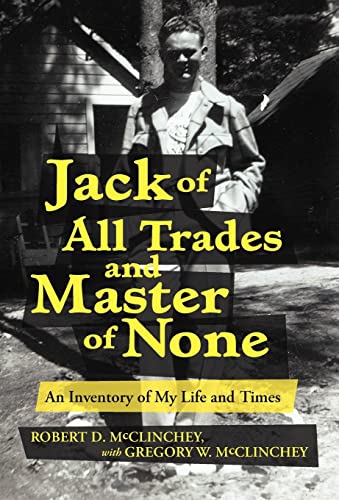 9781475940268: Jack of All Trades and Master of None: An Inventory of My Life and Times