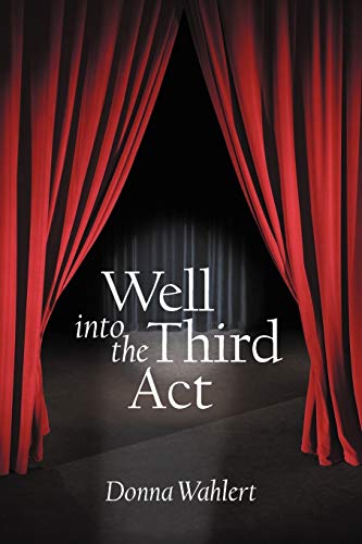 Stock image for Well Into the Third ACT for sale by Chiron Media
