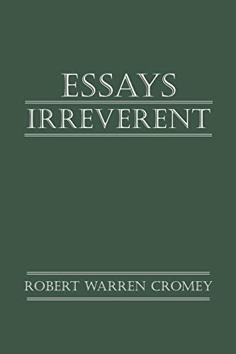 Imagen de archivo de Essays Irreverent a la venta por Lucky's Textbooks