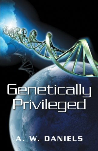 9781475942071: Genetically Privileged
