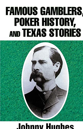 Beispielbild fr Famous Gamblers, Poker History, and Texas Stories zum Verkauf von PBShop.store US