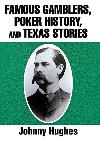 Beispielbild fr Famous Gamblers, Poker History, and Texas Stories zum Verkauf von Lucky's Textbooks