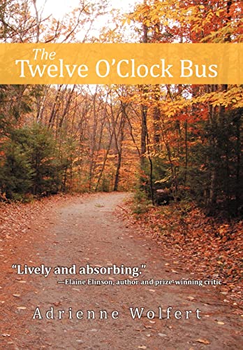 Imagen de archivo de The Twelve O'Clock Bus a la venta por Lucky's Textbooks