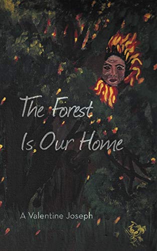 Beispielbild fr The Forest Is Our Home zum Verkauf von Chiron Media