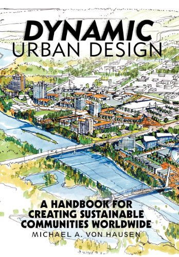 9781475949872: Dynamic Urban Design: A Handbook for Creating Sustainable Communities Worldwide
