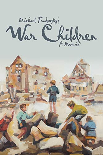 9781475954272: War Children: A Memoir