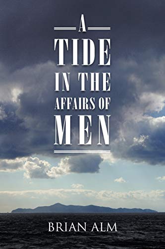 Stock image for A Tide in the Affairs of Men for sale by Lucky's Textbooks
