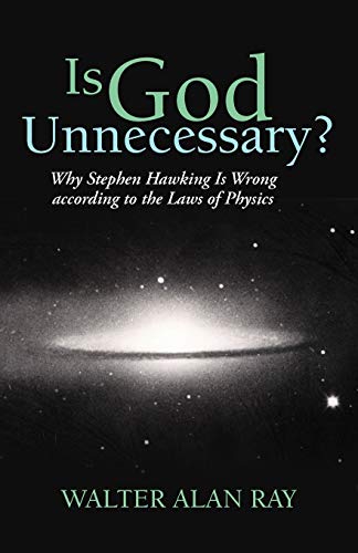 Beispielbild fr Is God Unnecessary?: Why Stephen Hawking Is Wrong According to the Laws of Physics zum Verkauf von TextbookRush