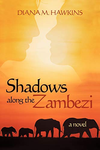 Imagen de archivo de Shadows Along the Zambezi: A Novel a la venta por AwesomeBooks