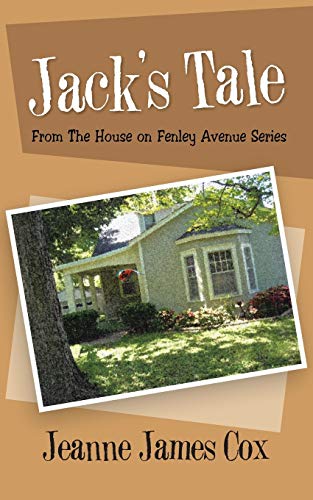 Imagen de archivo de Jack's Tale: From The House on Fenley Avenue Series a la venta por RiLaoghaire