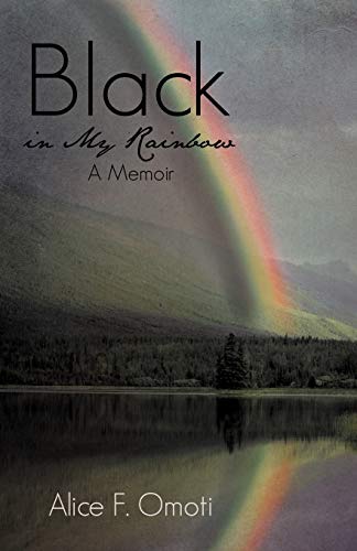 9781475957303: Black in My Rainbow: A Memoir