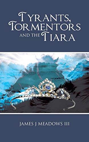 9781475958386: Tyrants, Tormentors and the Tiara