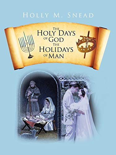 Beispielbild fr The Holy Days of God, The Holidays of Man zum Verkauf von Lucky's Textbooks