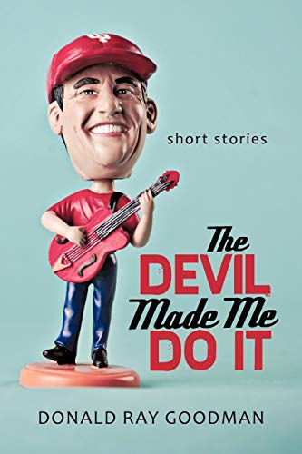 Stock image for The Devil Made Me Do It: Short Stories for sale by Chiron Media
