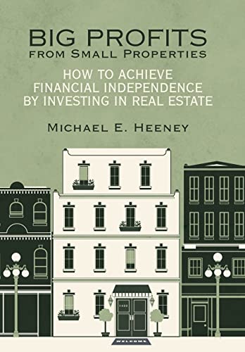 Beispielbild fr Big Profits from Small Properties: How to Achieve Financial Independence by Investing in Real Estate zum Verkauf von Lucky's Textbooks