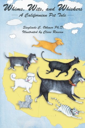 9781475961508: Whims, Wits, and Whiskers: A Californian Pet Tale