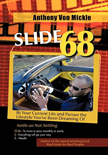 Beispielbild fr Slide 68: 86 Your Current Life and Pursue the Lifestyle You?ve Been Dreaming of zum Verkauf von Lucky's Textbooks
