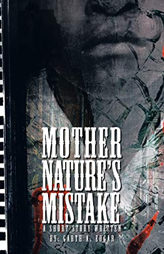 Stock image for Mother Nature's Mistake for sale by Chiron Media