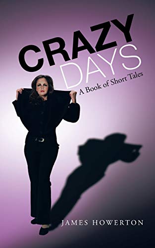 Beispielbild fr Crazy Days: A Book of Short Tales zum Verkauf von Chiron Media