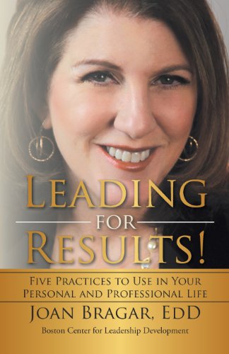 9781475971255: Leading for Results: Five Practices to Use in Your Personal and Professional Life