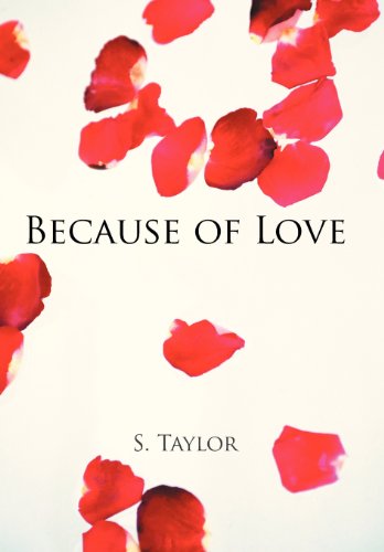 Because of Love (9781475971408) by Taylor, S.