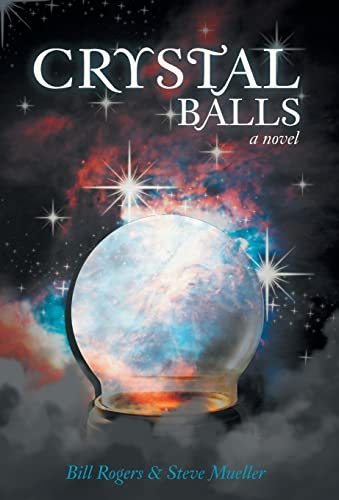 Crystal Balls (9781475972399) by Rogers, Dr Bill; Mueller, Steve