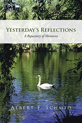 Stock image for Yesterday s Reflections: A Repository of Memories for sale by Lucky's Textbooks