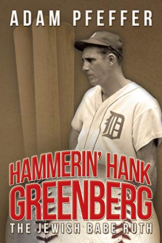 Stock image for Hammerin' Hank Greenberg: The Jewish Babe Ruth for sale by Lucky's Textbooks
