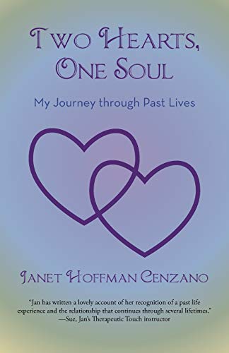 Beispielbild fr Two Hearts, One Soul: My Journey Through Past Lives zum Verkauf von Chiron Media