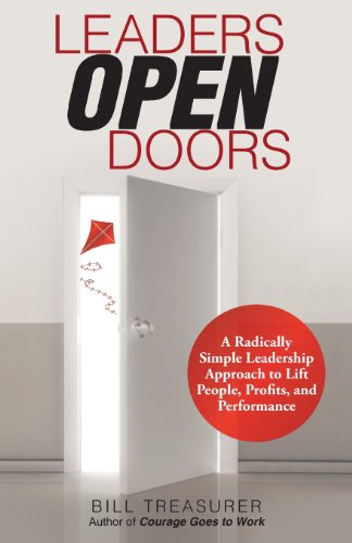 Beispielbild fr Leaders Open Doors: A Radically Simple Leadership Approach to Lift People, Profits, and Performance zum Verkauf von SecondSale